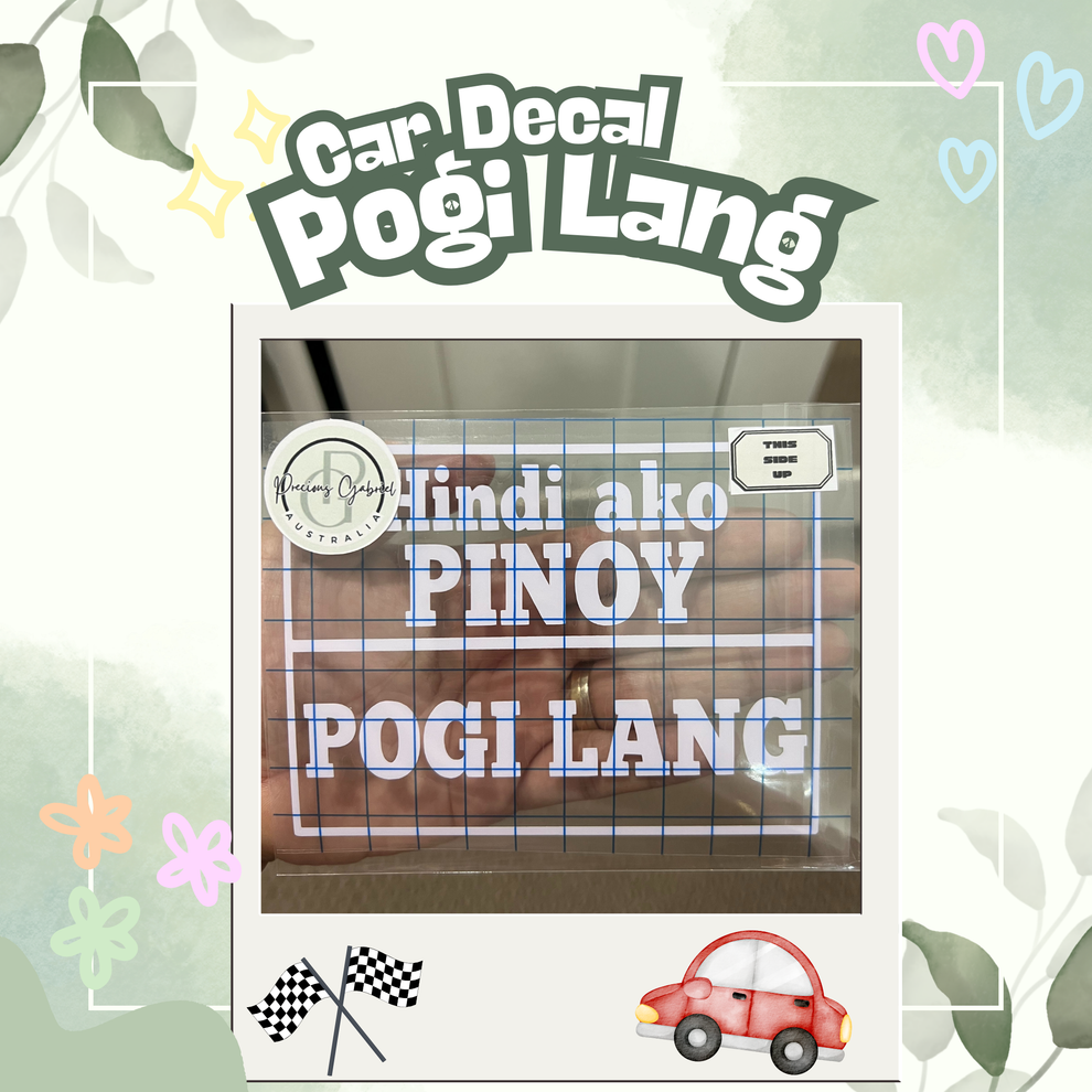 Pogi Lang Car Sticker/ Decal
