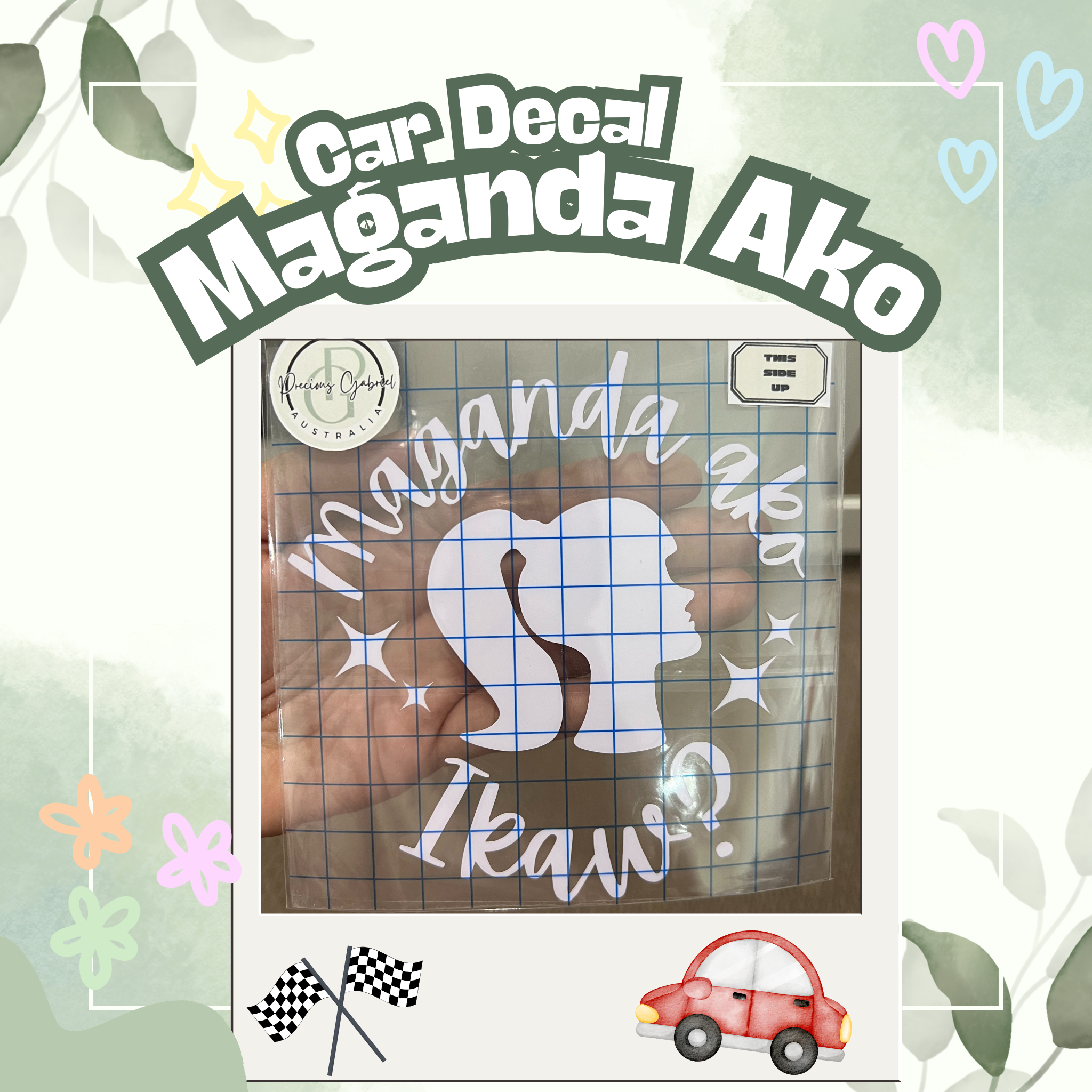 Maganda Ako Car Sticker/ Decal